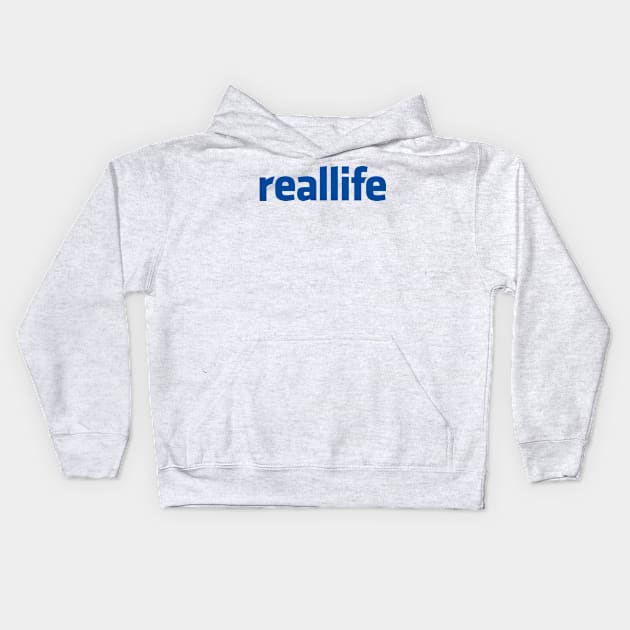 Reallife Kids Hoodie by robinlund